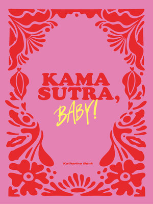 cover image of Kamasutra, Baby!